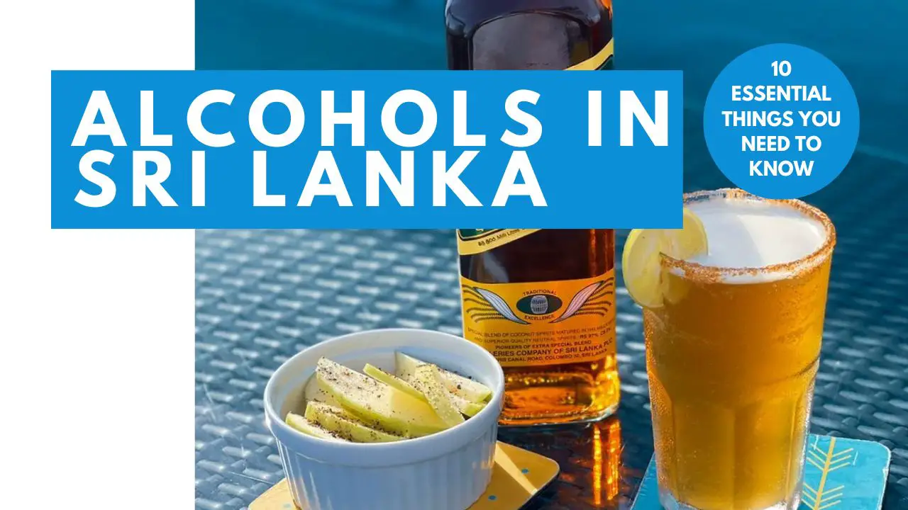 You are currently viewing 10 Essential Things You Need to Know About Alcohols in Sri Lanka
